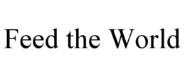 FEED THE WORLD trademark