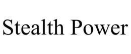 STEALTH POWER trademark