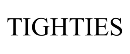 TIGHTIES trademark