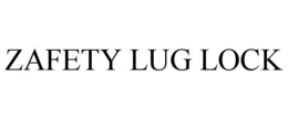 ZAFETY LUG LOCK trademark