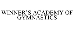 WINNER'S ACADEMY OF GYMNASTICS trademark