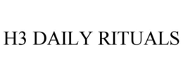 H3 DAILY RITUALS trademark