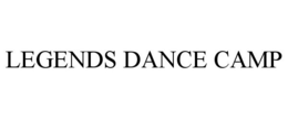 LEGENDS DANCE CAMP trademark