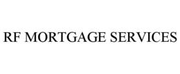 RF MORTGAGE SERVICES trademark