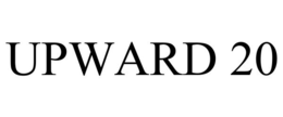 UPWARD 20 trademark