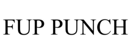 FUP PUNCH trademark