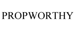 PROPWORTHY trademark
