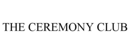 THE CEREMONY CLUB trademark