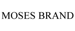 MOSES BRAND trademark