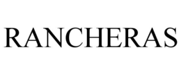 RANCHERAS trademark