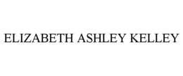 ELIZABETH ASHLEY KELLEY trademark