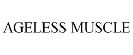 AGELESS MUSCLE trademark