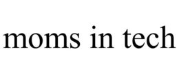 MOMS IN TECH trademark