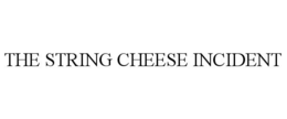 THE STRING CHEESE INCIDENT trademark