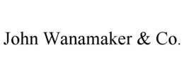 JOHN WANAMAKER & CO. trademark