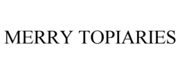 MERRY TOPIARIES trademark