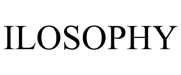 ILOSOPHY trademark
