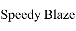 SPEEDY BLAZE trademark
