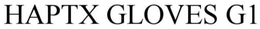 HAPTX GLOVES G1 trademark