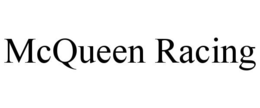 MCQUEEN RACING trademark