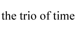 THE TRIO OF TIME trademark