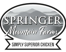 SPRINGER MOUNTAIN FARMS SIMPLY SUPERIOR CHICKEN trademark