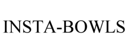 INSTA-BOWLS trademark