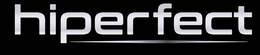 HIPERFECT trademark