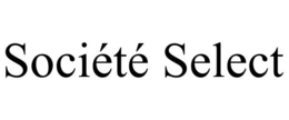 SOCIÉTÉ SELECT trademark