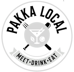 PAKKA LOCAL MEET · DRINK · EAT trademark