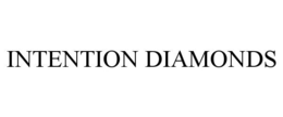 INTENTION DIAMONDS trademark