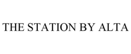 THE STATION BY ALTA trademark