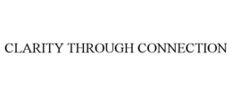 CLARITY THROUGH CONNECTION trademark