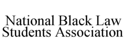 NATIONAL BLACK LAW STUDENTS ASSOCIATION trademark