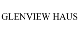 GLENVIEW HAUS trademark