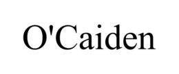 O'CAIDEN trademark