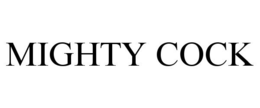 MIGHTY COCK trademark