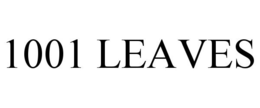 1001 LEAVES trademark