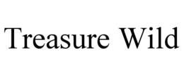 TREASURE WILD trademark