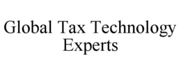 GLOBAL TAX TECHNOLOGY EXPERTS trademark
