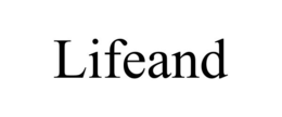 LIFEAND trademark