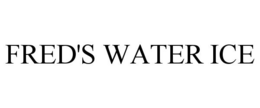 FRED'S WATER ICE trademark