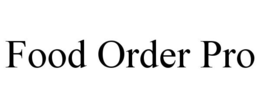 FOOD ORDER PRO trademark