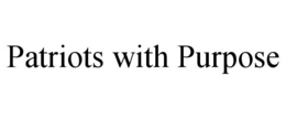 PATRIOTS WITH PURPOSE trademark