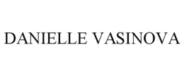 DANIELLE VASINOVA trademark