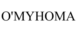 O'MYHOMA trademark