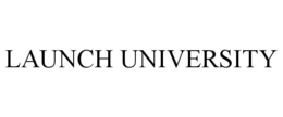 LAUNCH UNIVERSITY trademark