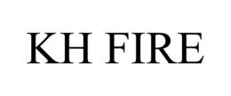 KH FIRE trademark