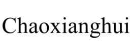 CHAOXIANGHUI trademark