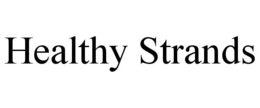 HEALTHY STRANDS trademark